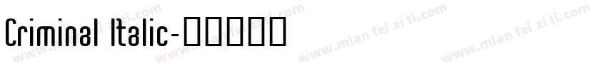 Criminal Italic字体转换